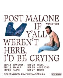 【中国香港】 Post Malone演唱会2023香港站｜If Y'all Weren't Here, I'd Be Crying World Tour｜
