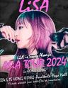 【中国香港】 「日本女歌手：LiSA」2024亚洲巡回演唱会《LiVE is Smile Always〜ASiA TOUR2024〜》