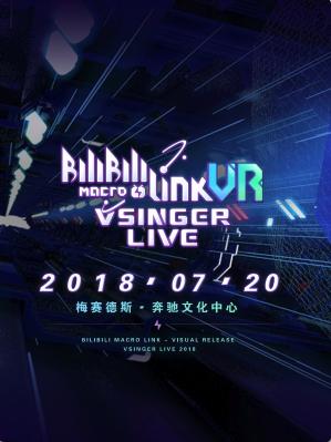 BILIBILI MACRO LINK-VISUAL RELEASE * VSINGER LIVE 2018