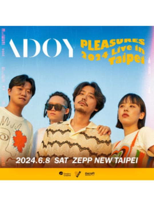 ADOY “PLEASURES” -台北